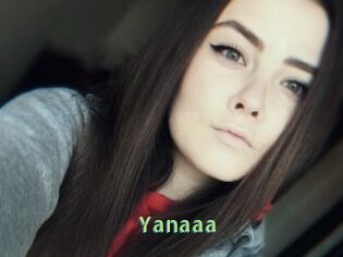 Yanaaa