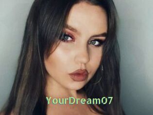 YourDream07