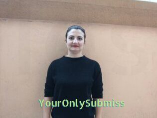 YourOnlySubmiss