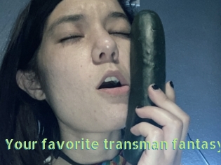 Your_favorite_transman_fantasy