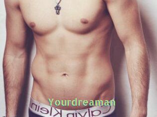 Yourdreaman