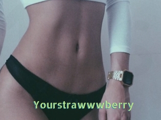 Yourstrawwwberry