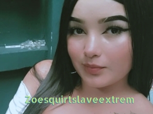 Zoesquirtslaveextrem